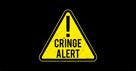 cringe alert cringe alert sticker teepublic