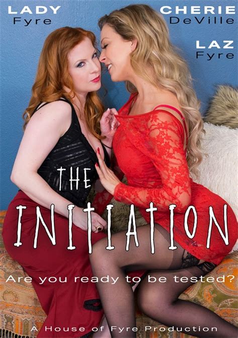 Initiation The House Of Fyre Unlimited Streaming At Adult Dvd Empire Unlimited