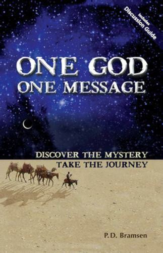 One God One Message Discover The Mystery 9780979870606 Pd Bramsen