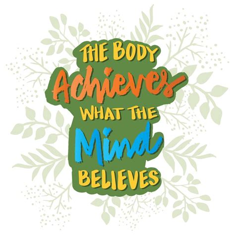 The Body Achieves What The Mind Believes 7861237 Vector Art At Vecteezy