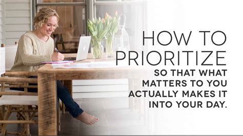 How To Prioritize So That What Matters To You Actually Makes It Into Your Day Kate Northrup