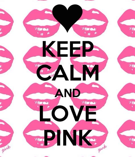 Keep Calm And Love Pink Poster Sılinağ Keep Calm O Matic