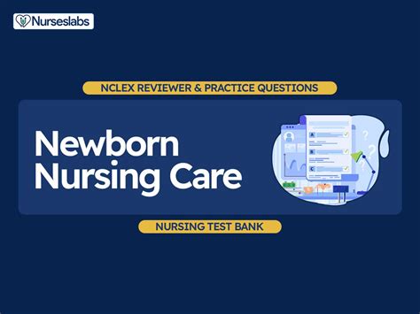 Newborn Nursing Care And Assessment Nclex Quiz 50 Questions Nurseslabs