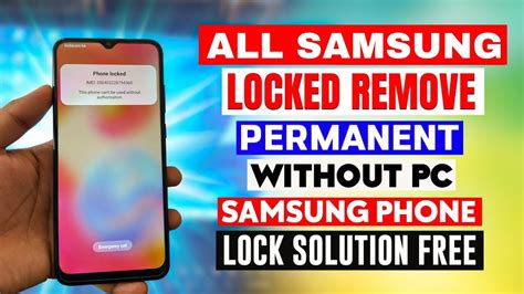 All Samsung Phone Locked Mdm Lock Kg Lock Done Without Pc Phone Locked Remove Done
