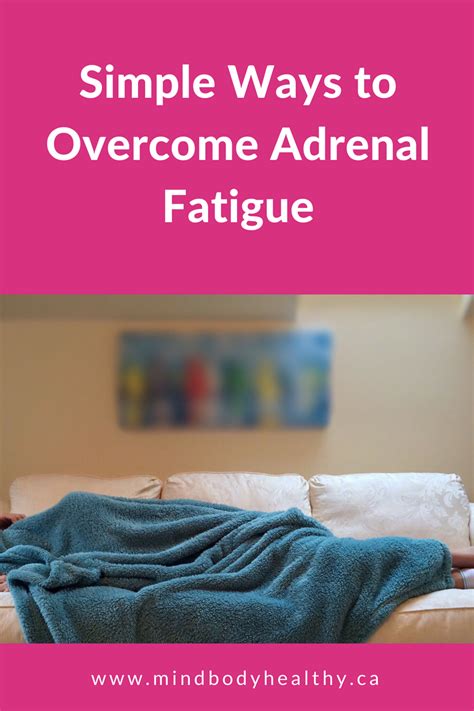 Simple Ways To Overcome Adrenal Fatigue Mind Body Healthy Holistic Nutrition