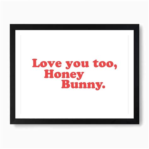 Love You Honey Bunny Art Print By Mambo Fy