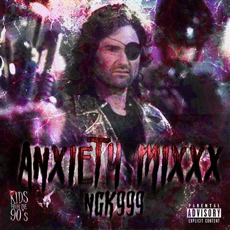 Anxiety Mixxx Ngk999