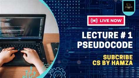 Pseudocode Lecture 1 O Level Computer Science Cs By Hamza