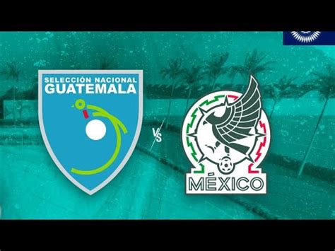 GUATEMALA VS MEXICO EN VIVO PREMUNDIAL DE CONCACAF DE FUTBOL PLAYA