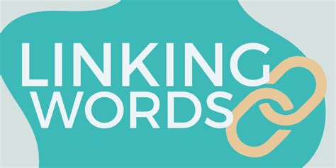 Linking Words Full List Examples And Worksheet