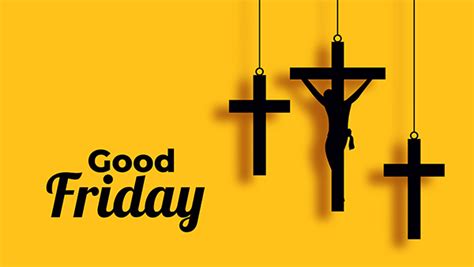 Good Friday 2023 2024 2025 And 2026 Date History Significance
