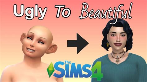 Sims 4 Ugly To Beautiful Youtube