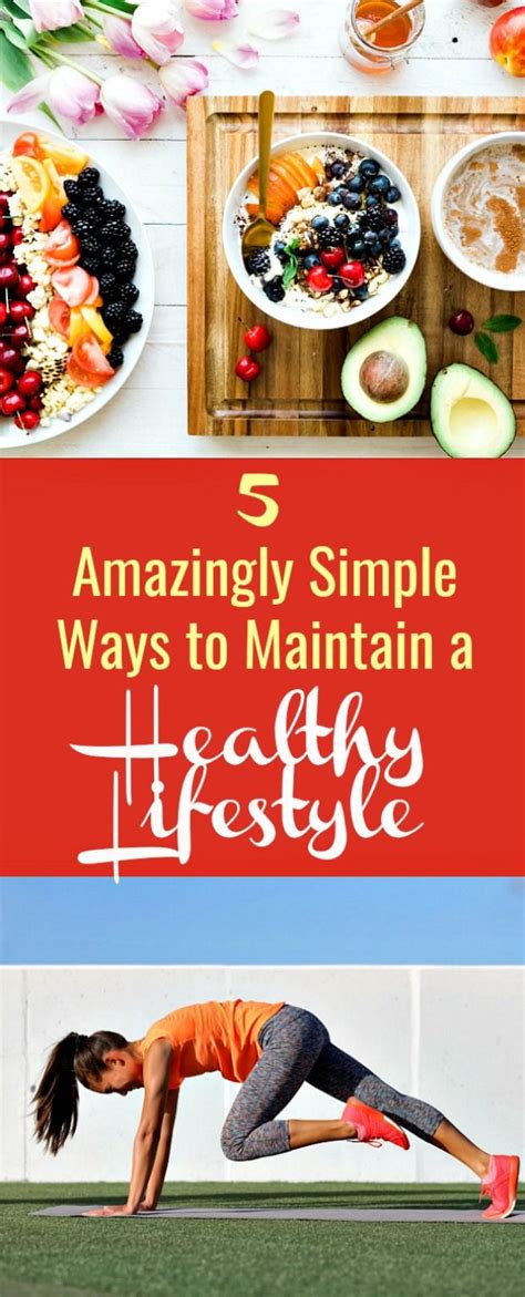 5 Amazingly Simple Ways to Maintain a Healthy Lifestyle ...