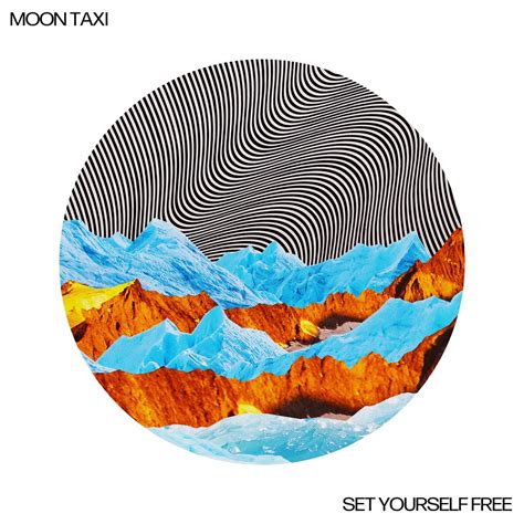 Set Yourself Free Moon Taxi Apple Music