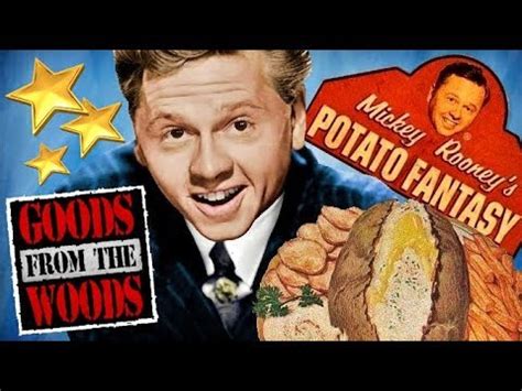 Way too damn lazy to write a blog fake grotesque print ads. "Mickey Rooney's Potato Fantasy" (The Goods from the Woods ...