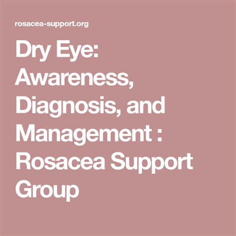 Dry Eye Awareness Diagnosis And Management Rosacea Support Group
