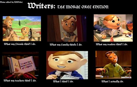 writers meme the moral orel edition by xkwriter on deviantart