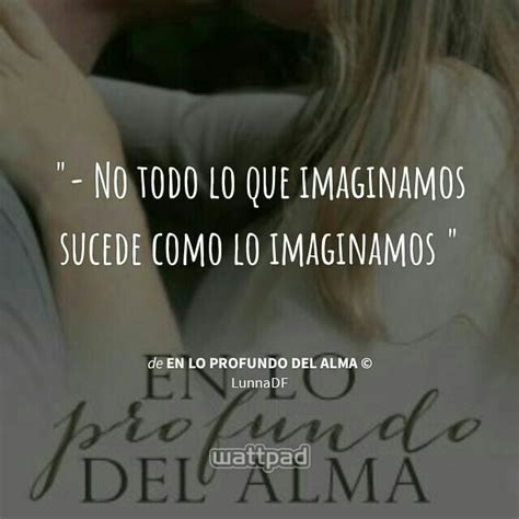 Pin De Nathalia En Wattpad Wattpad Libros Frases Chulas Y Libros