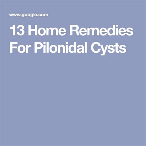 13 Pilonidal Cyst Home Treatments Pilonidal Cyst Cysts Home Treatment