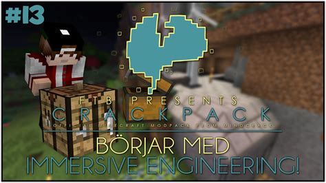 Vi Börjar Med Immersive Engineering Minecraft Crackpack Modpack