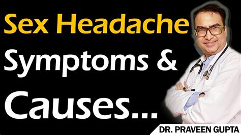 sex headache symptoms and causes dr praveen gupta youtube