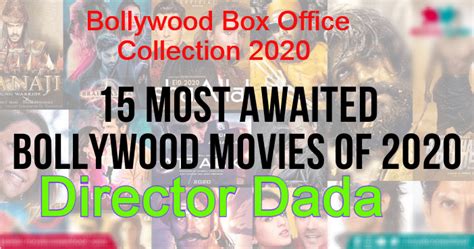 Check out bollywood box office collection,bollywood movies collection, list of movies,latest bollywood collection,weekend box office,hindi as, prabhas's baahubali box office collection has set such a marvelous benchmark that seems to be unbreakable. Bollywood Box Office Collection 2020-2021 - Director Dada