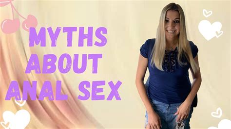 Anal Sex Myths Debunked Better Sex Advice How To Prepare For Anal