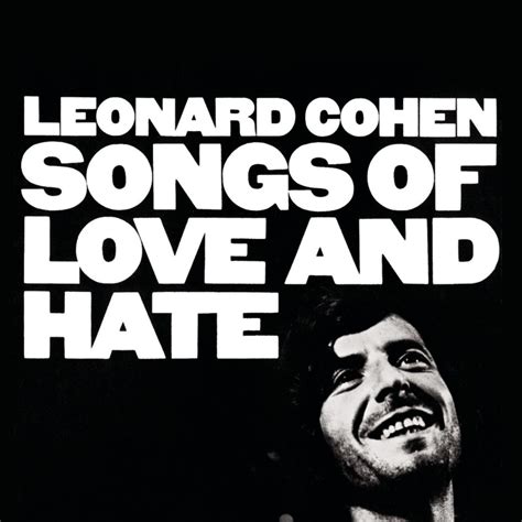 leonard cohen songs of love and hate 50 años del oscuro viaje a la alma humana science of