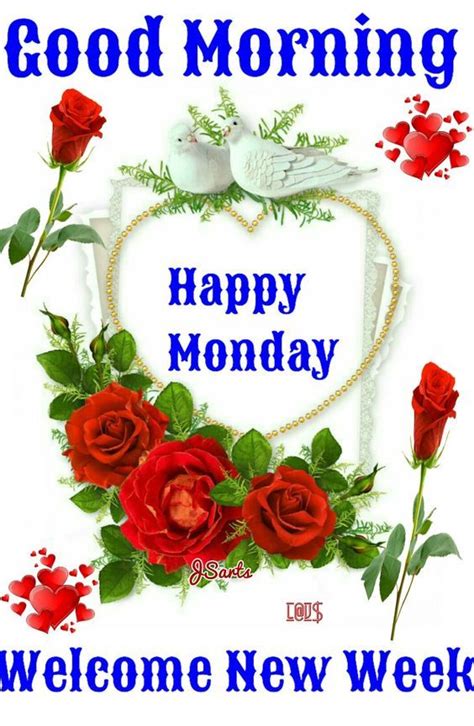 Welcome A New Week Good Morning Happy Monday Pictures Photos And