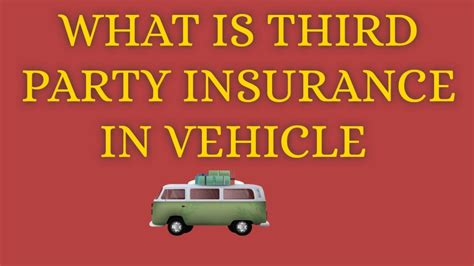 It is consequently not sold by the rental companies. What is third party insurance in vehicle - YouTube
