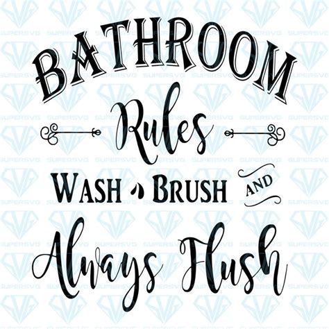 Bathroom Rules Wash Brush Always Flush Svg Files For Silhouette Files