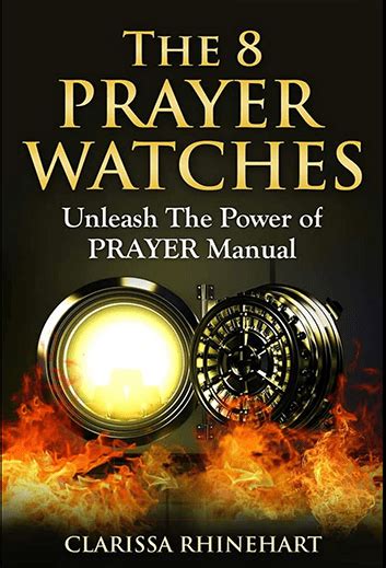 The 8 Prayer Watches By Clarissa Rhinehart 2 Tigers Llc