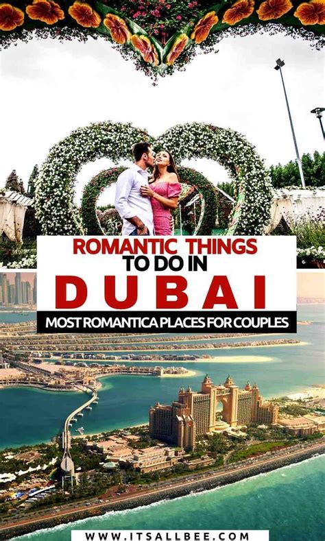 15 Romantic Things To Do In Dubai For Couples Itsallbee Travel Blog In 2020 Romantic Things