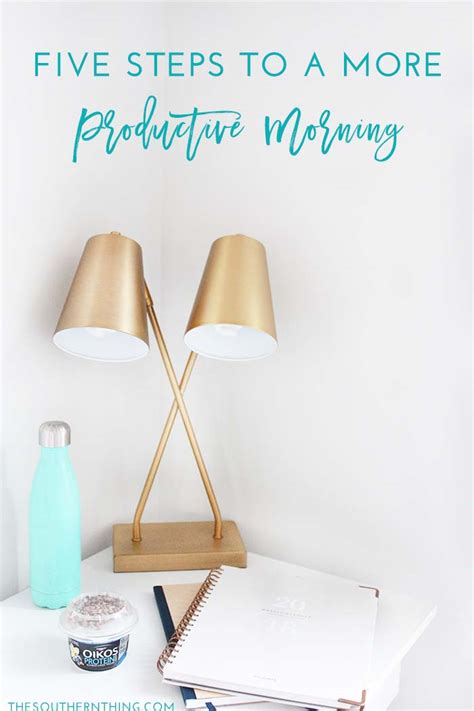 Five Steps To A More Productive Morning • The Southern Thing