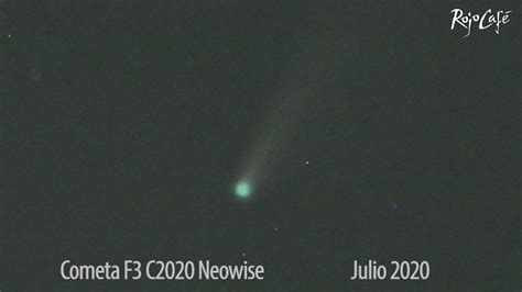 Cometa F3 C2020 Neowise Julio 21 2020 Youtube