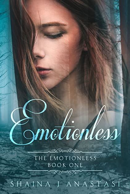 Emotionless The Emotionless 1 By Shaina Anastasi