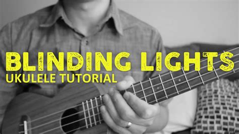 The Weeknd Blinding Lights Ukulele Tutorial Chords How To Play