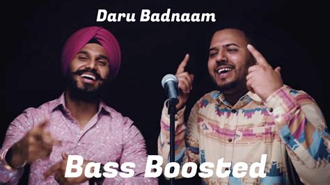 Daru Badnaam Kamal Kahlon And Param Singh Bass Boosted Youtube