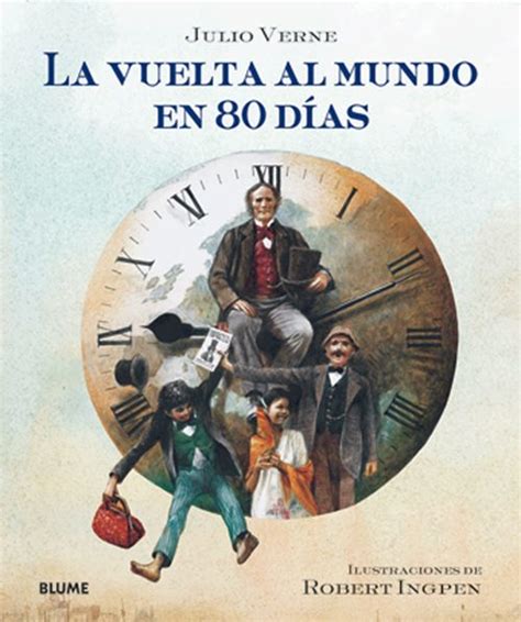 La Vuelta Al Mundo En 80 DÍas Verne Julio Jules Verne Sinopsis Del Libro Reseñas