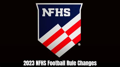 2023 Nfhs Football Rule Changes The High School Football News