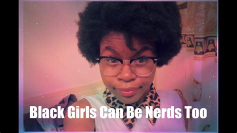 Nerd Rant Black Girl Nerds Exist Youtube