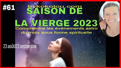 La Saison De La Vierge Les V Nements Astro De Septembre En Astrologie Spirituelle By