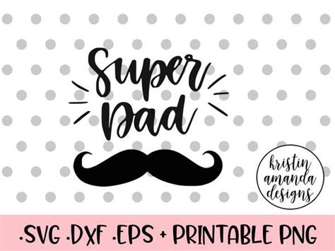 Free svg files for sizzix, sure cuts a lot and other compatible die cutting machines and software.no purchased needed. Super Dad Father's Day SVG DXF EPS PNG Cut File • Cricut ...
