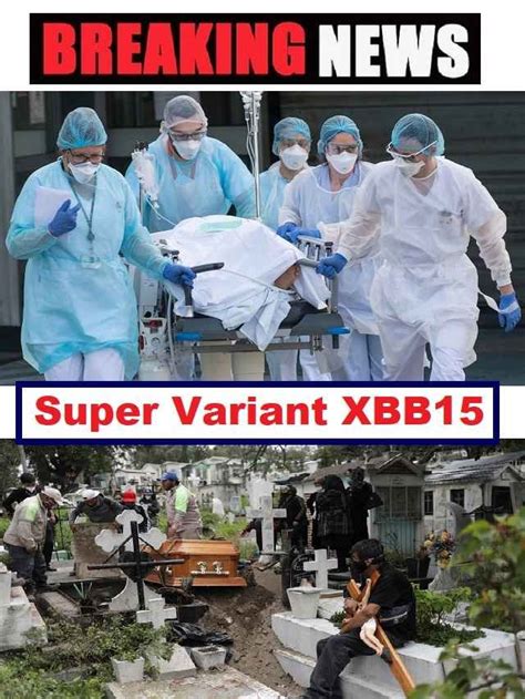 Coronas New Super Variant Xbb15 Causing Havoc In America The Viral