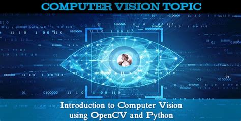 Introduction To Computer Vision Using Opencv And Python Virgilio