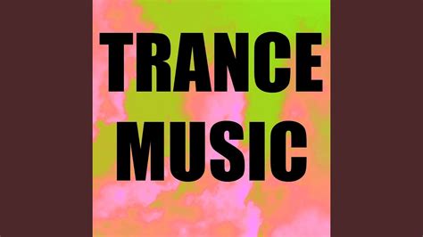 Trance Music Youtube Music