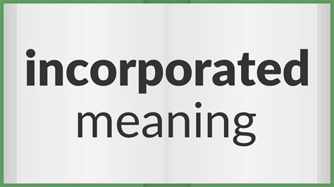 Incorporated Meaning Of Incorporated Youtube