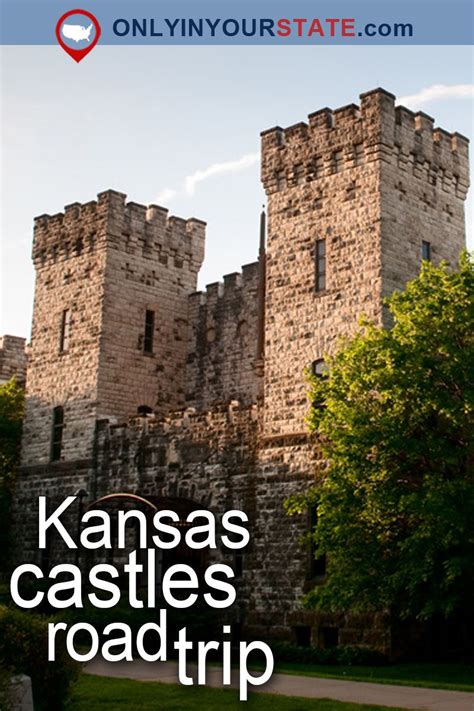 Step Back In Time On This Road Trip To Kansass Most Beautiful Castles