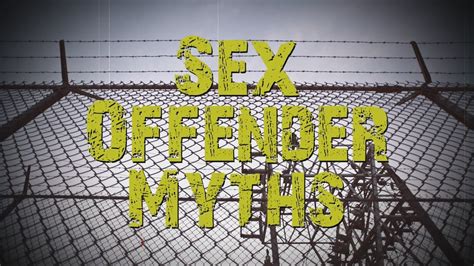 Sex Offender Myths Youtube
