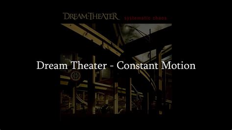 Dream Theater Constant Motion Hq Lyrics Video Youtube